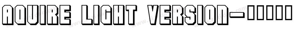 Aquire Light Version字体转换